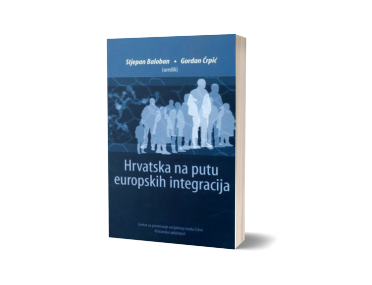 Hrvatska na putu europskih integracija
