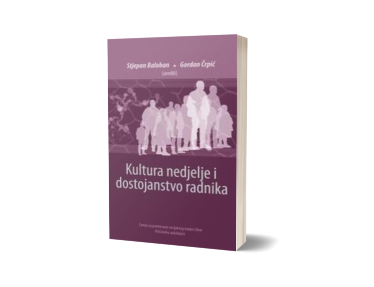Kultura nedjelje i dostojanstvo radnika